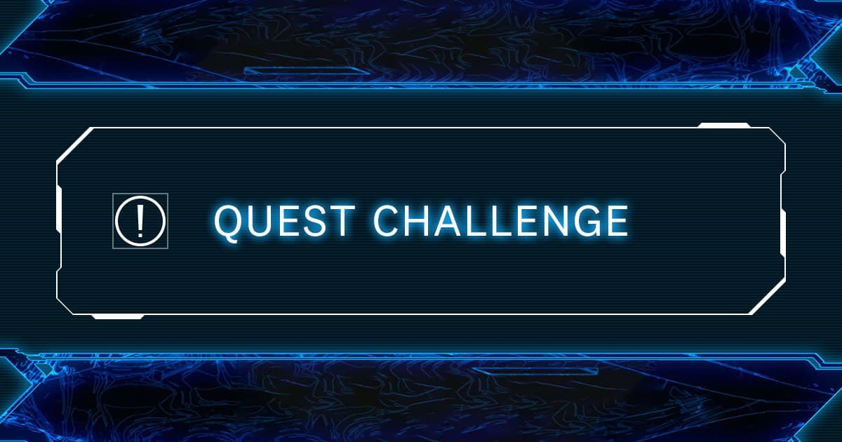 QUEST CHALLENGE